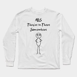 ABS They're in There Somewhere Sly the Stick Guy Long Sleeve T-Shirt